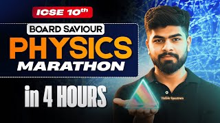 Complete Physics in 4 Hours 🤯 | ICSE Class 10 One Shot Marathon | ICSE 2026 | Part 1