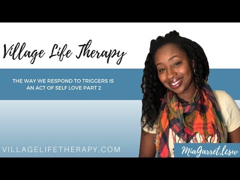 Responding to Triggers and Self Love | Part 2