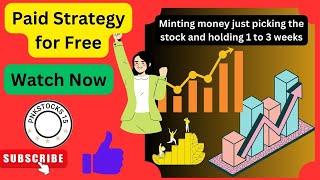 Unveiling a Paid Strategy for Free - Identifying stocks using 4 parameters and Buying it