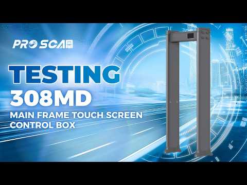 Walk-through metal detector 308MD testing | Main Frame Touch Screen Control Box - ProScan Global