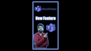 New Feature of Microsoft Teams - Python Guru | Tech Expert #shots #trending #teams #microsoft