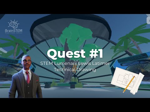 BrainSTEM Metaversity - STEM Lumenari - Lewis Latimer - Quest 1