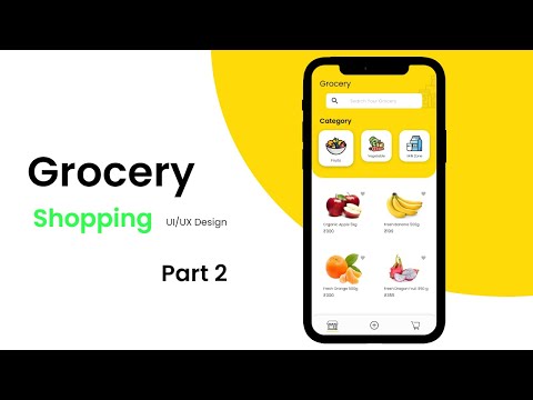 Grocery Shopping App UI/UX Using Adobe XD | PART 2 | XD Design
