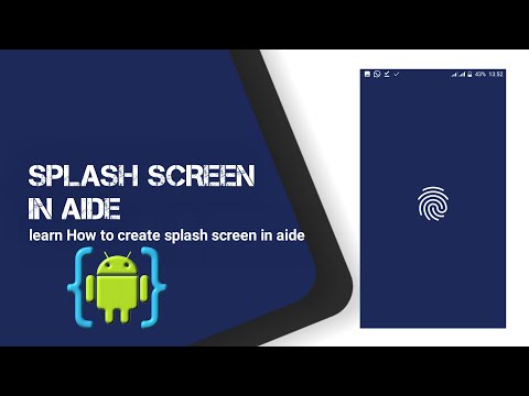 AIDE TUTORIAL LEARN HOW TO CREATE SPLASH SCREEN