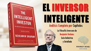 EL INVERSOR INTELIGENTE: Análisis Completo por Capítulos | Principios Clave de Inversión de Valor