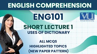 ENG101 Short Lecture 1_Highlighted_Uses of dictionary_Mid Term_Full Detail In Short Time