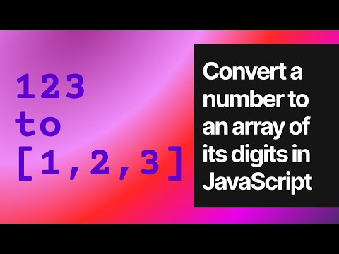 Convert a number to an array of its digits