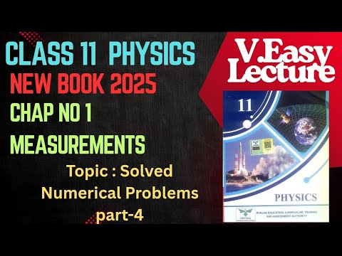 Solved Numerical Problems 1.6 to 1.8 Class 11 Chapter 1 Measurements PTB New book 2025