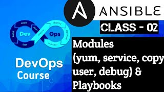 Ansible Class 2 | Modules (yum,service,copy,user, debug) & Playbooks hands-on #Ansible #devopscourse