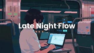 Late Night Flow – Chillstep for Studying & Coding