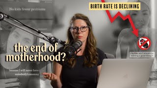 Why Birth Rates Are Plummeting