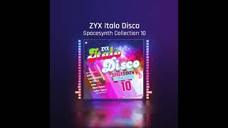 ZYX Italo Disco Spacesynth Collection 10 🎹👨🏻‍🚀⁠