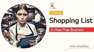 Creating a SHOPPING LIST FOR A MEAL PREP BUSINESS Using Forecasting with NutriBot Software