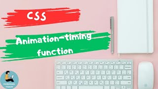 How to use animation-timing function in css? | 12 Minutes