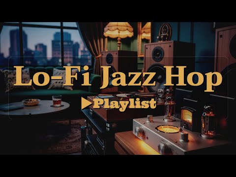 [▶Lo-Fi Jazz Hop] Smooth & Warm Study Beats — Focus, Read, Create