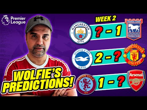 Premier League PREDICTIONS Week 2