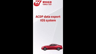 YANHUA ACDP Data Export IOS System Guide