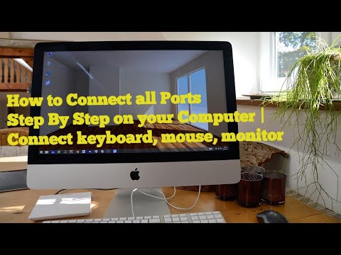 How to Connect all Ports Step By Step on your Computer | Connect keyboard, mouse, monitor