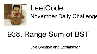 938. Range Sum of BST - Day 15/30 Leetcode November Challenge