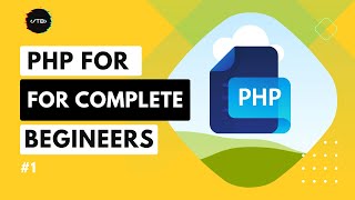 PHP For Complete Beginners 2024 (Overview of PHP)