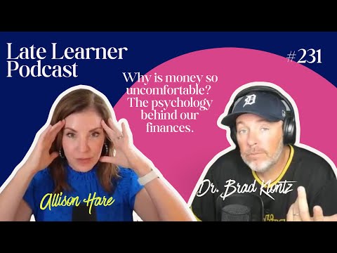 Why is money so uncomfortable? The psychology behind our finances with Dr. Brad Klontz