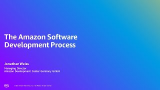 AWS Summit Berlin 2024 - The Amazon Software Development Process (DOP201)