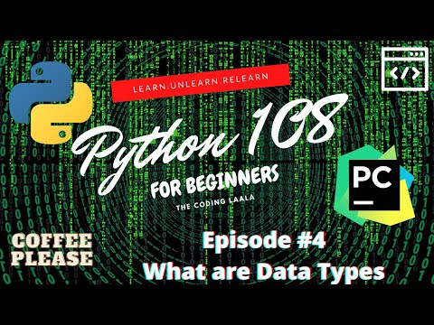 What are Data Types in Python ? | in Hindi | in 2021 | Python 108: Zero to SuperHero | Episode #4