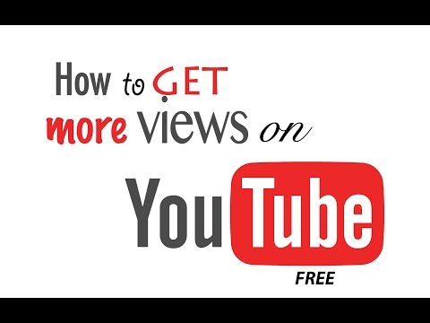 How to Get More Views on Your Youtube Videos quickly