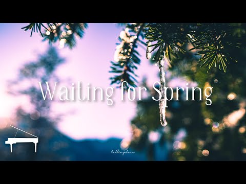 Waiting for Spring / Piano Music for Relaxing, Study, Positive Energy, and Happiness