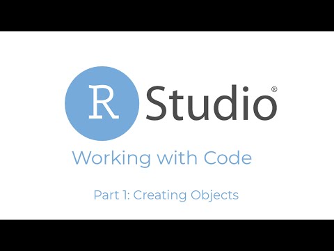 RStudio Working with Code: Part 1