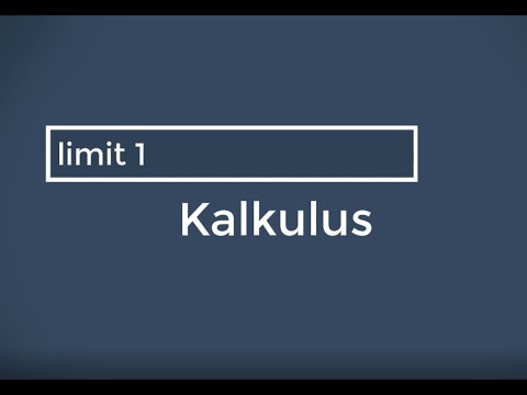 Kalkulus #7 - Limit (bagian 1)