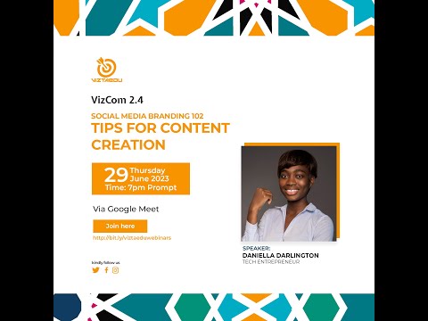 Vizcom 2.4: Social Media Branding 102 - Tips for Content Creation with Daniella Darlington