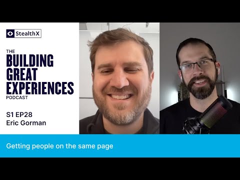 Getting people on the same page - Interview w/ Eric Gorman