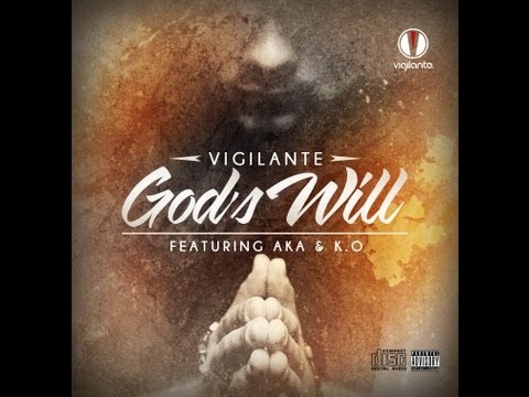 DJ Vigi Ft. KO & AKA  - God's Will