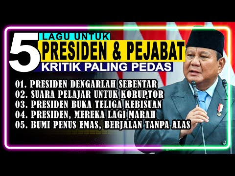 Kumpulan Lagu Kritik Pemerintah & Pejabat 2025 | Lagu Terbaru Paling Dicari & Viral
