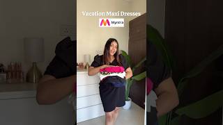 Myntra vacation dresses✨ #myntra #maxidress #vacationdress #longdress #short #shorts #youtubeshorts