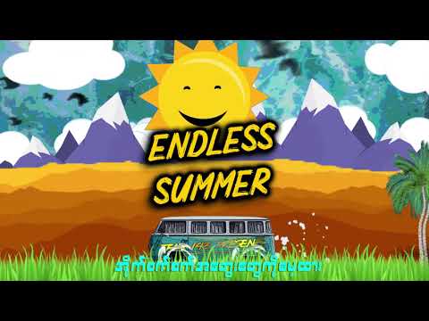 ENDLESS SUMMER ( OFFICIAL LYRICS VIDEO )