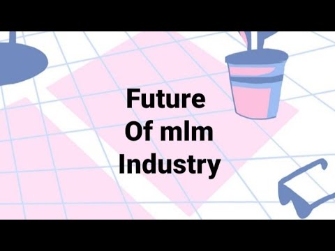 Future of mlm industry