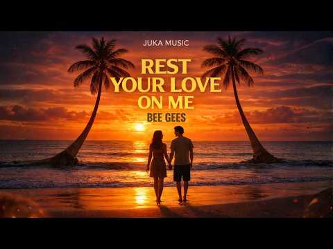 Bee Gees - Rest your Love on me (Island Romantic Reggae) | JUKA MUSIC