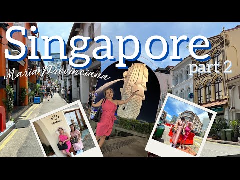 Singapore Part 2 of 3  -VLOG 11 - MARIA PROVINCIANA