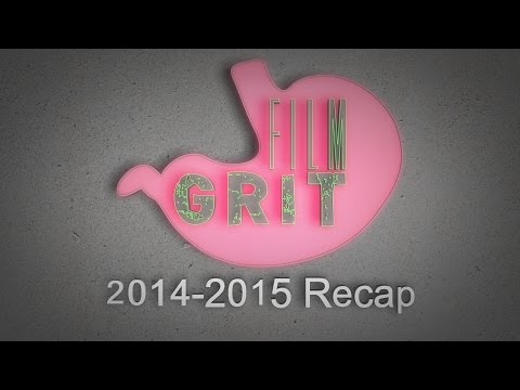 2015 - 2014 Film GRIT Rewind