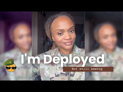 Deployed! | Still sewing and fabric shopping (internationally)