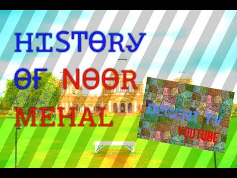 History of noor mehal by Decent Tv