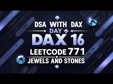 Leetcode 771 | Jewels and Stones | Easy DSA Problem Explained with Code | DSA with DAX – Day 16