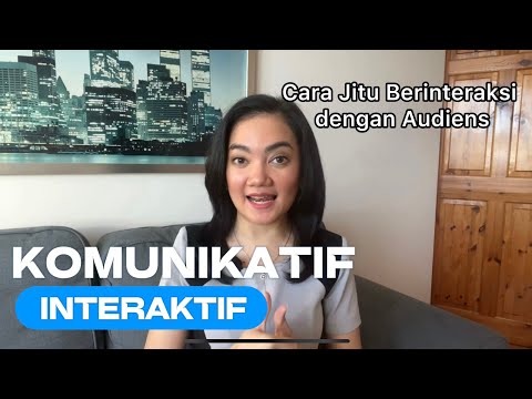 Komunikatif Interaktif dalam Public Speaking