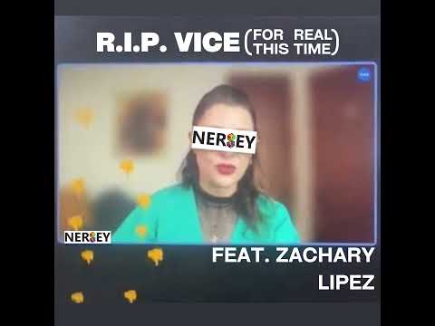 E22: RIP VICE (For Real This Time) [Feat. Zachary Lipez]