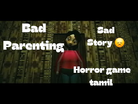 "Bad Parenting: A Heartbreaking Horror Game | Tamil | Srisuban Gaming"