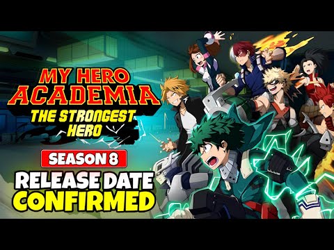 My Hero Academia Season 8 Official Release Date & Final Season Details | New Update MHA Season 8
