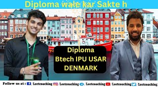 DIPLOMA SE BTECH LATERAL ENTRY & BTECH ME SKILL KE UPER KAAM/SUCCESS DENMARK PROJECT REPRESENT INDIA