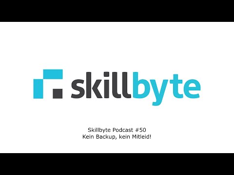 Skillbyte Podcast #50: Kein Backup? Kein Mitleid!